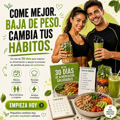 Reto 30 Días de Alimentación Saludable: Baja de Peso